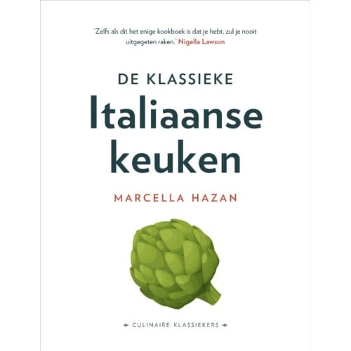 De Klassieke Italiaanse Keuken - Culinaire Klassiekers - Marcella Hazan