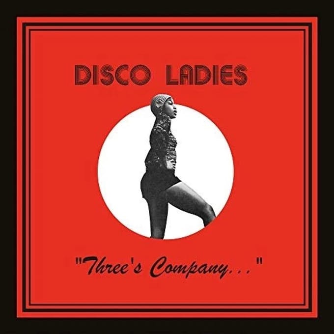 Disco Ladies - Three's Company... (CD)