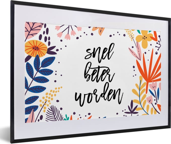 Fotolijst incl. Poster - Beterschap - Quotes - Plant - 60x40 cm - Posterlijst
