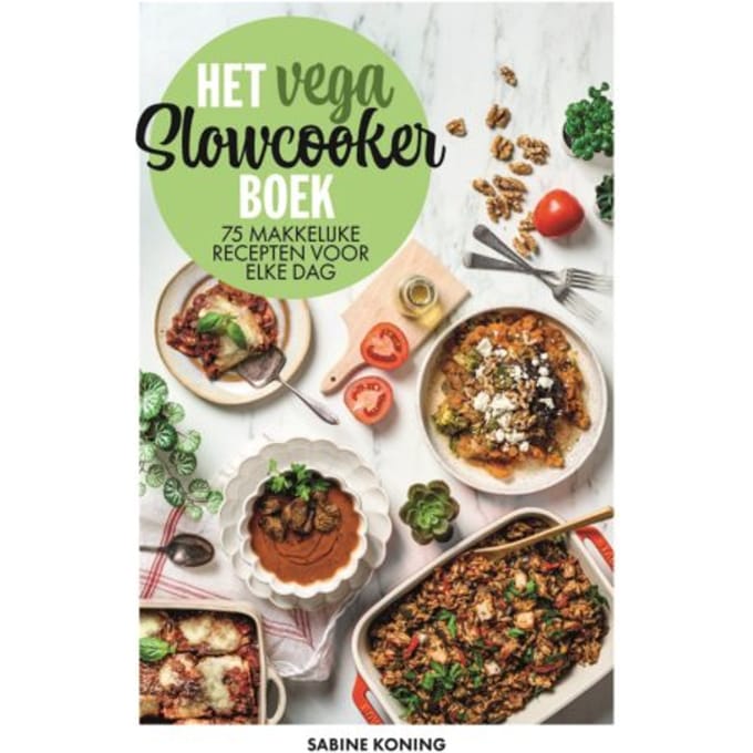Het Vega Slowcookerboek - Sabine Koning