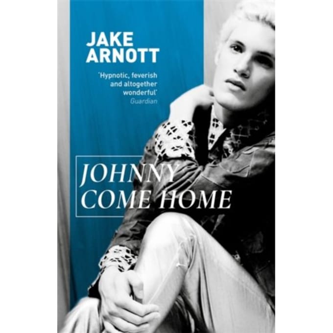 Johnny Come Home - Jake Arnott