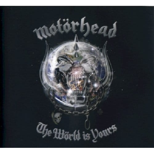 The World Is Yours - Motorhead