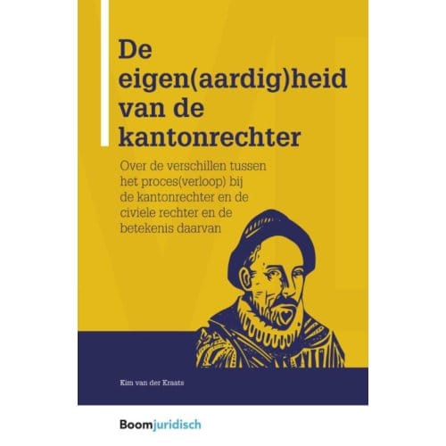 De Eigen(Aardig)Heid Van De Kantonrechter - Montaigne - Kim van der Kraats