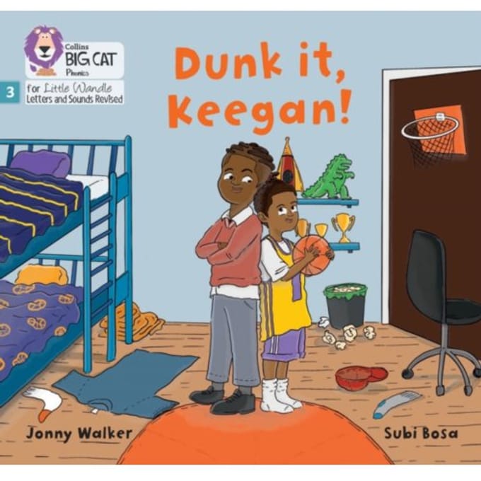Dunk It, Keegan! - Big Cat Phonics For Little Wandle Letters And Sounds Revised - Jonny Walker