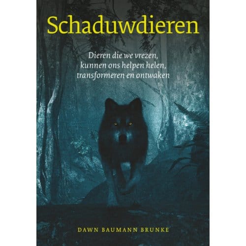 Schaduwdieren - Dawn Baumann Brunke