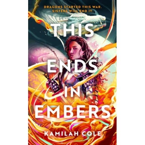 This Ends In Embers - So Let Them Burn - Kamilah Cole
