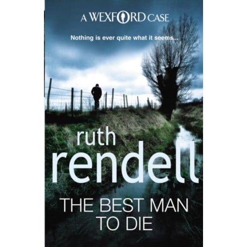 The Best Man To Die - Wexford - Ruth Rendell