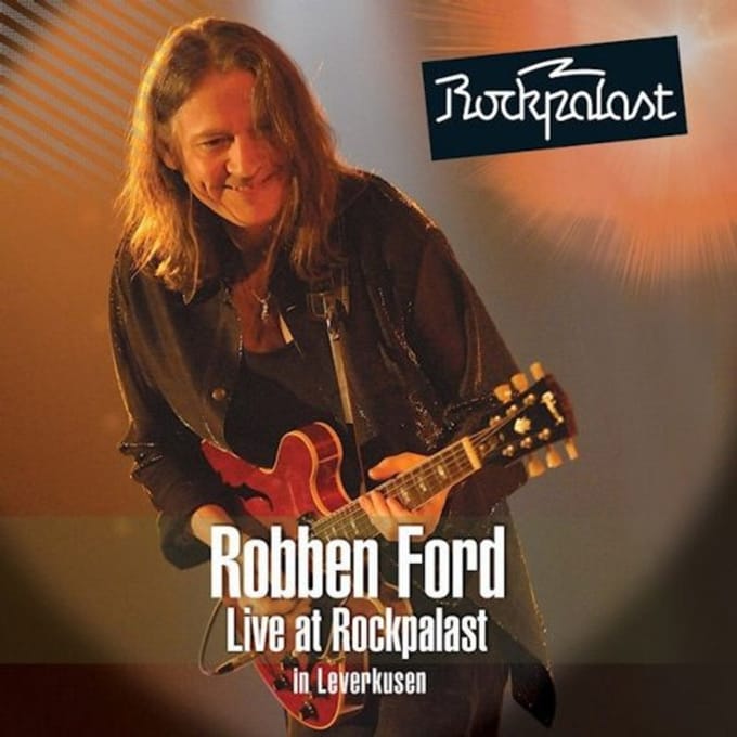 Live At Rockpalast - Robben Ford