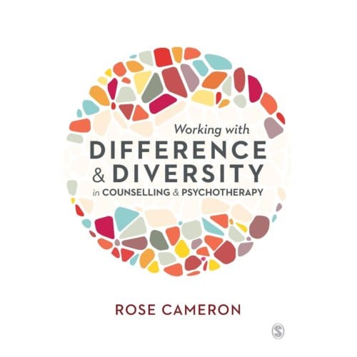 Working With Difference And Diversity In Counselling And Psychotherapy - Cameron, Rose
