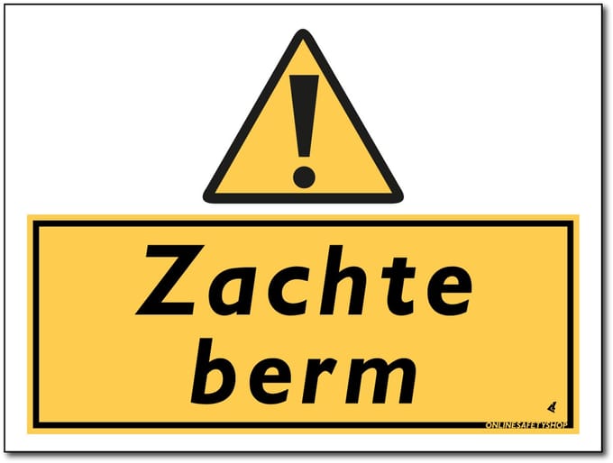 Zachte berm bord - Forex - 30 x 40 cm - Weerbestendig