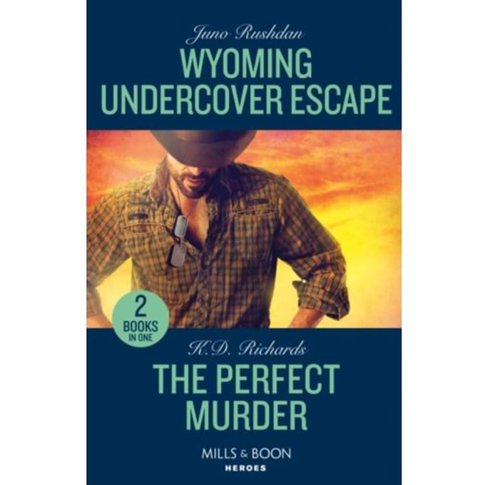 Wyoming Undercover Escape / The Perfect Murder - Juno Rushdan