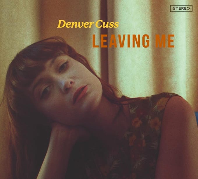 Denver Cuss - Leaving Me (CD)