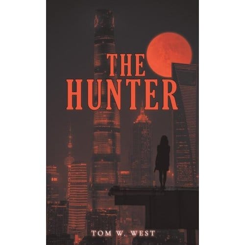 The Hunter - Austin Macauley - Tom W West