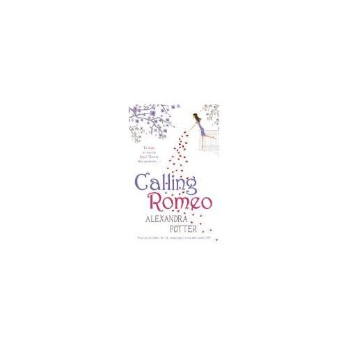 Calling Romeo - Alexandra Potter