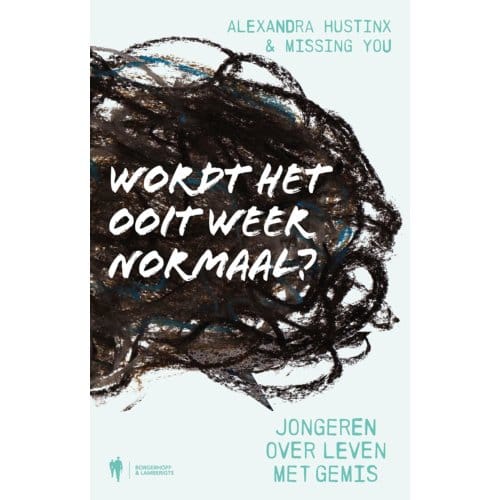 Wordt Het Ooit Weer Normaal? - Alexandra Hustinx