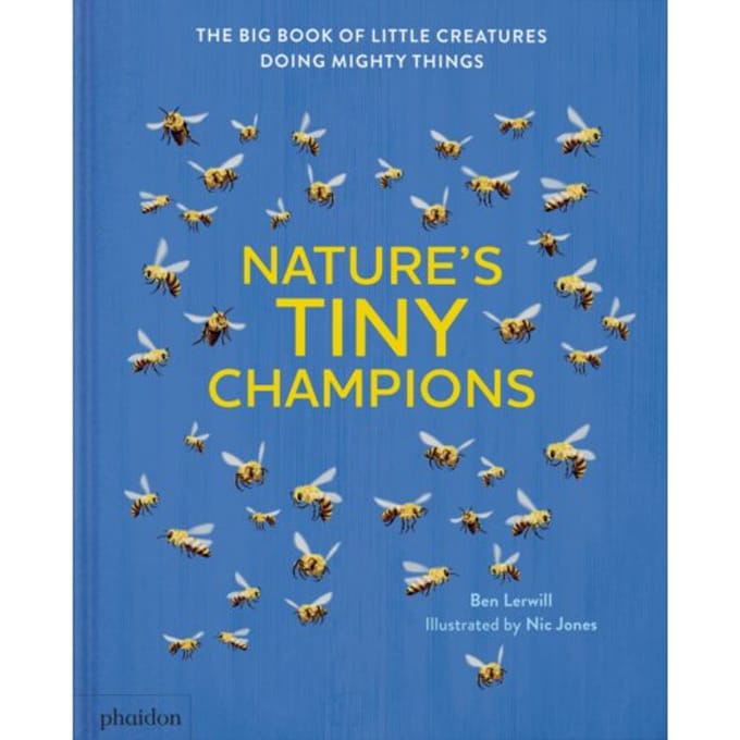 Nature's Tiny Champions - Ben Lerwill
