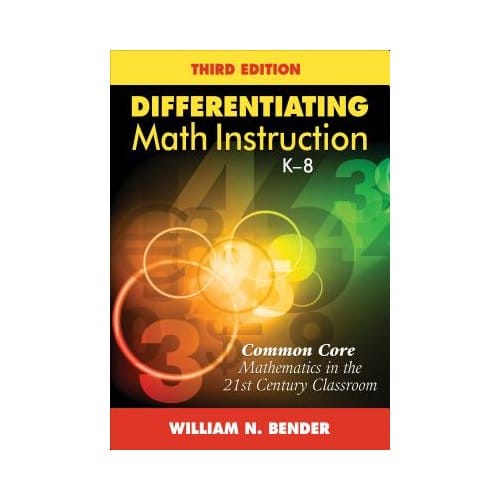 Differentiating Math Instruction, K-8 - Bender