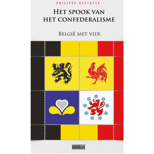 Het Spook Van Het Confederalisme - Philippe Destatte