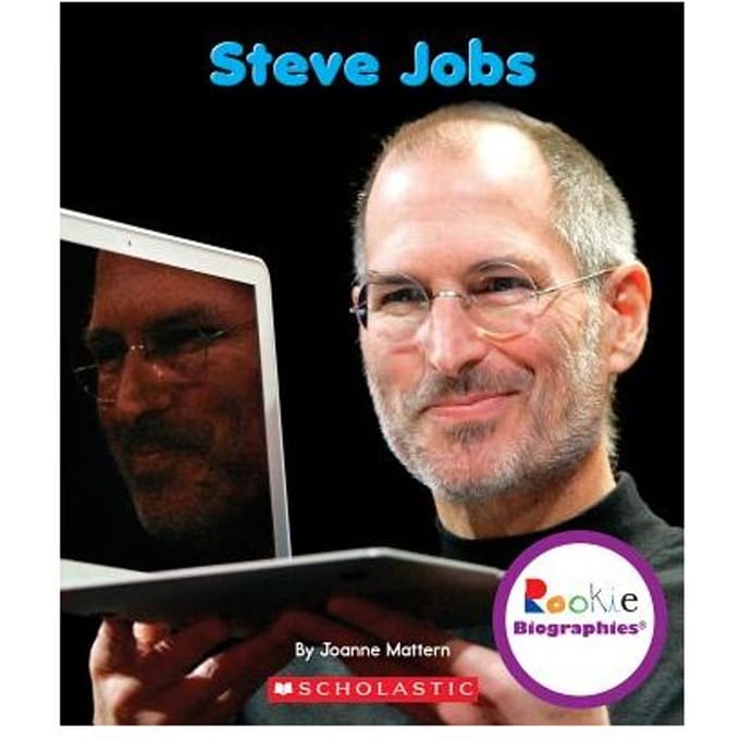 Steve Jobs (Rookie Biographies) - Joanne Mattern