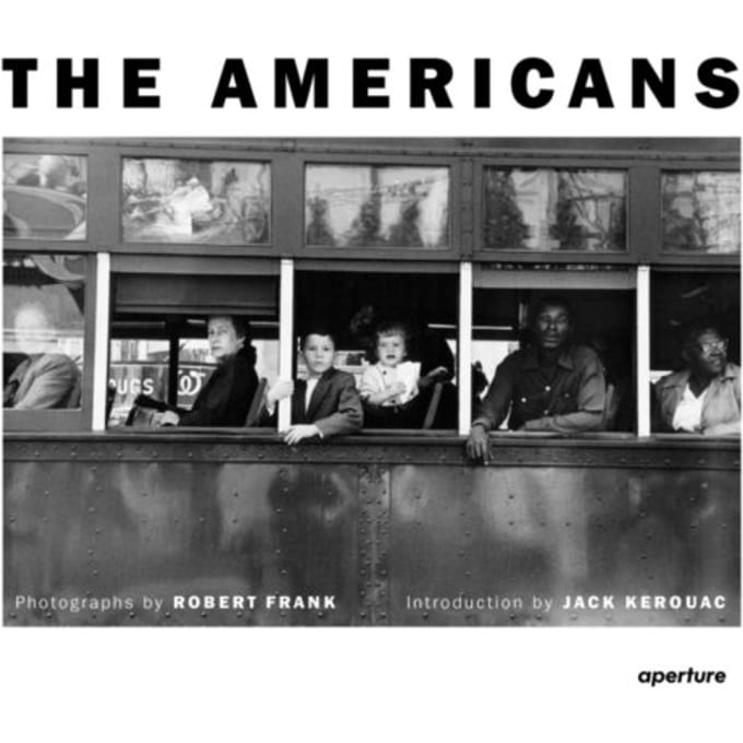 Robert Frank: The Americans - Robert Frank