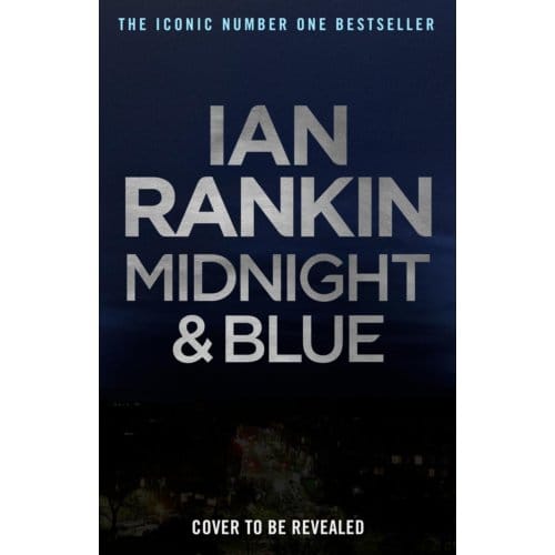 Midnight And Blue - Detective John Rebus - Ian Rankin