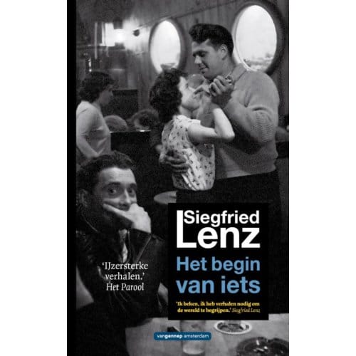 Het Begin Van Iets - Siegfried Lenz