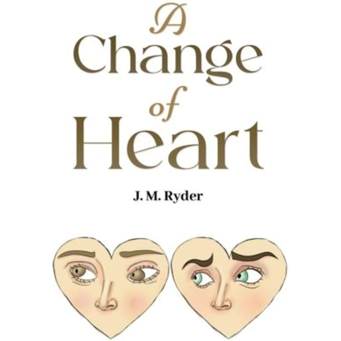 A Change Of Heart - J. M. Ryder