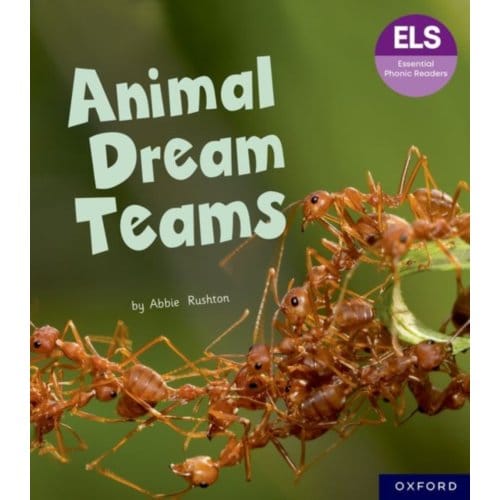 Essential Letters And Sounds: Essential Phonic Readers: Oxford Reading Level 6: Animal Dream - Abbie Rushton