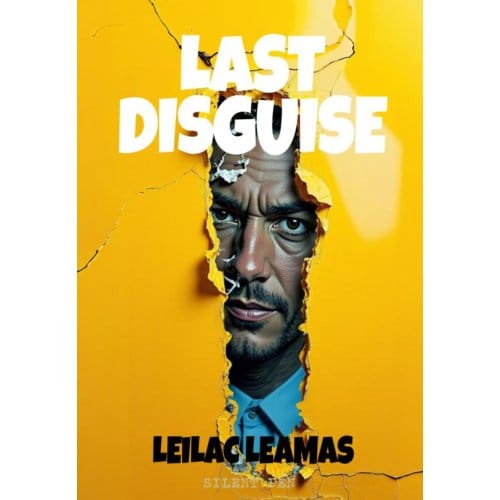 Last Disguise - Leilac Leamas
