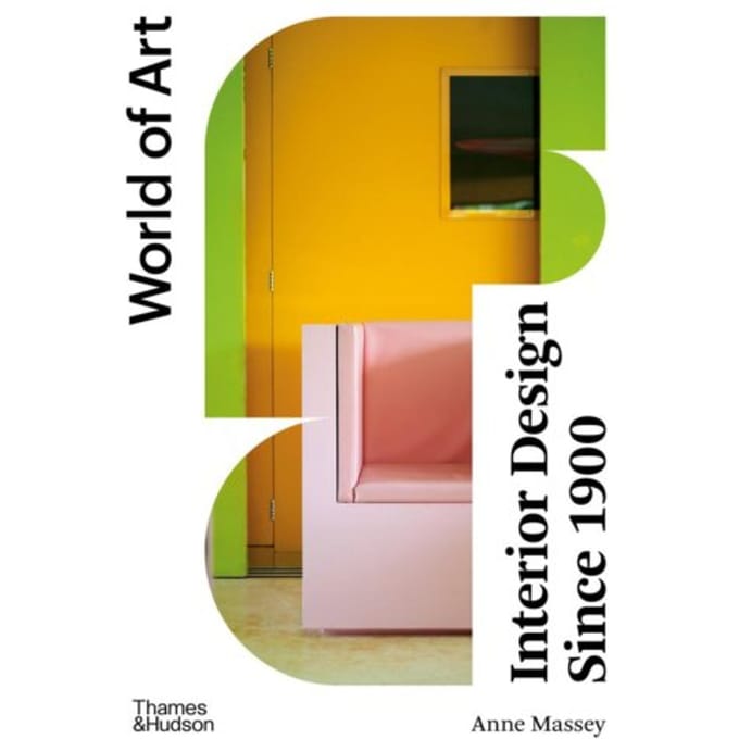 Interior Design Since 1900 - World Of Art - Anne Massey