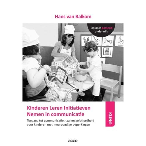 Kinderen Leren Initiatieven Nemen In Communicatie - Hans van Balkom