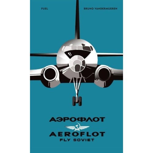 Aeroflot - Fly Soviet - Bruno Vandermueren