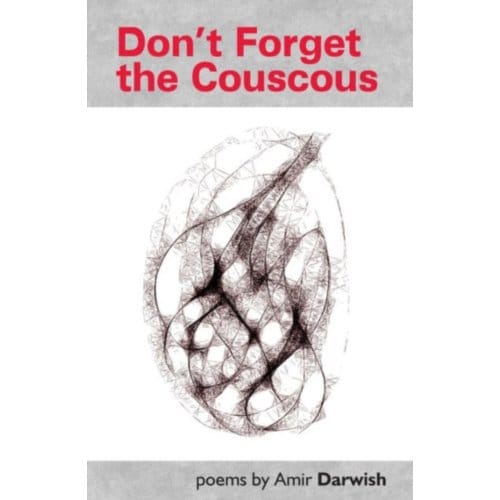 Don't Forget The Couscous - Amir Darwish