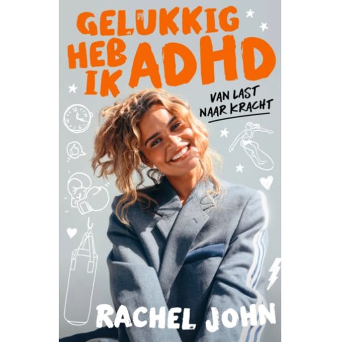 Gelukkig Heb Ik Adhd - Rachel John