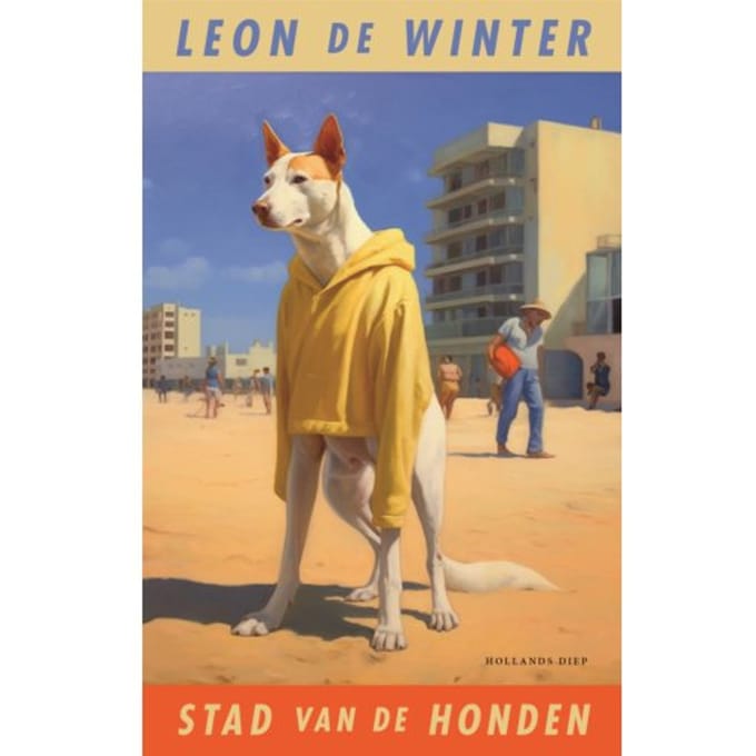 Stad Van De Honden - Leon de Winter