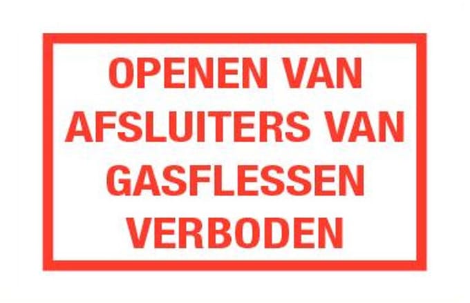 Openen van afsluiters gasflessen verboden tekststicker 300 x 225 mm