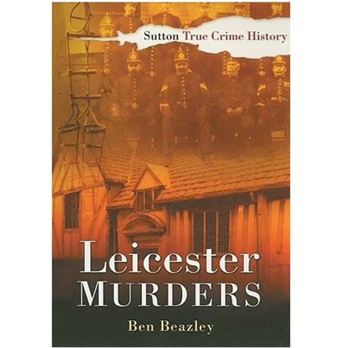 Leicester Murders - Beazley, Ben
