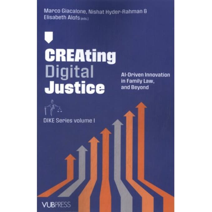Creating Digital Justice: Ai-Driven Innovation In Family Law, And Beyond - Elisabeth Alofs