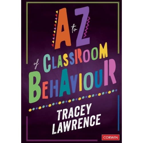 A To Z Of Classroom Behaviour - Lawrence