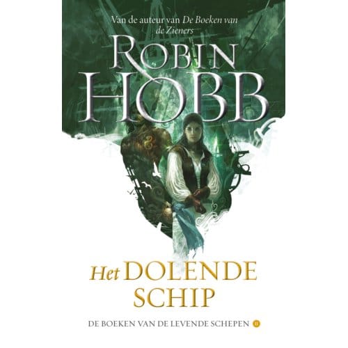 Het Dolende Schip - De Boeken Van De Levende Schepen - Robin Hobb
