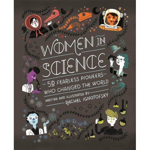 Women In Science - Rachel Ignotofsky