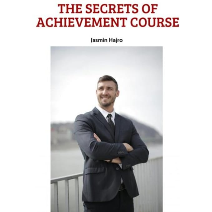 The Secrets Of Achievement Course - Jasmin Hajro