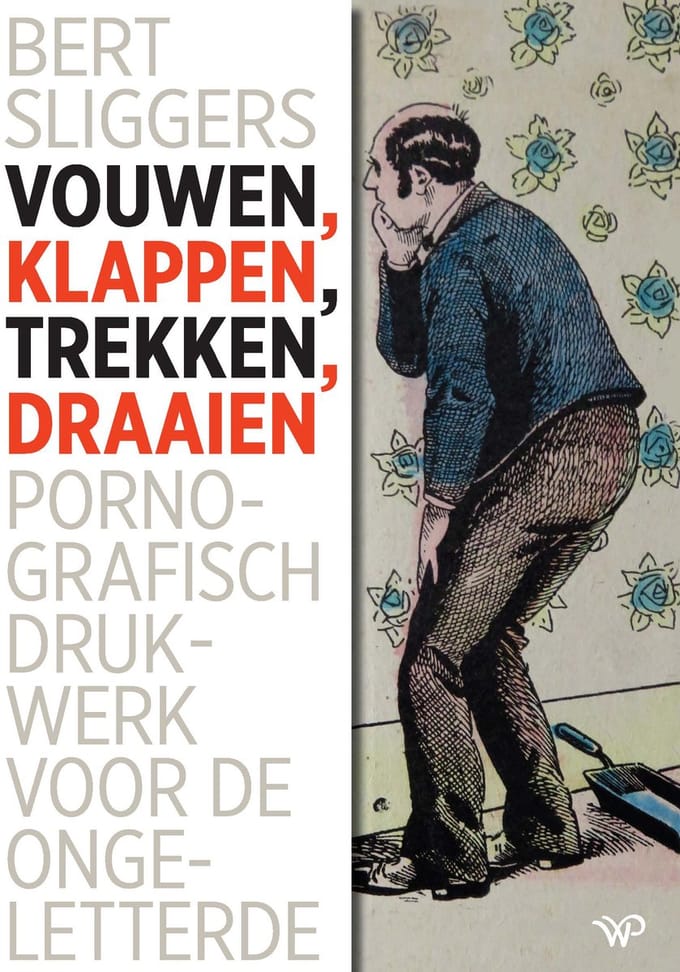 Vouwen, Klappen, Trekken, Draaien - Bert Sliggers