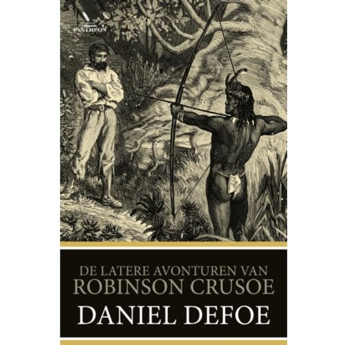 De Latere Avonturen Van Robinson Crusoe - Daniël Defoe