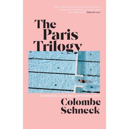The Paris Trilogy - Colombe Schneck