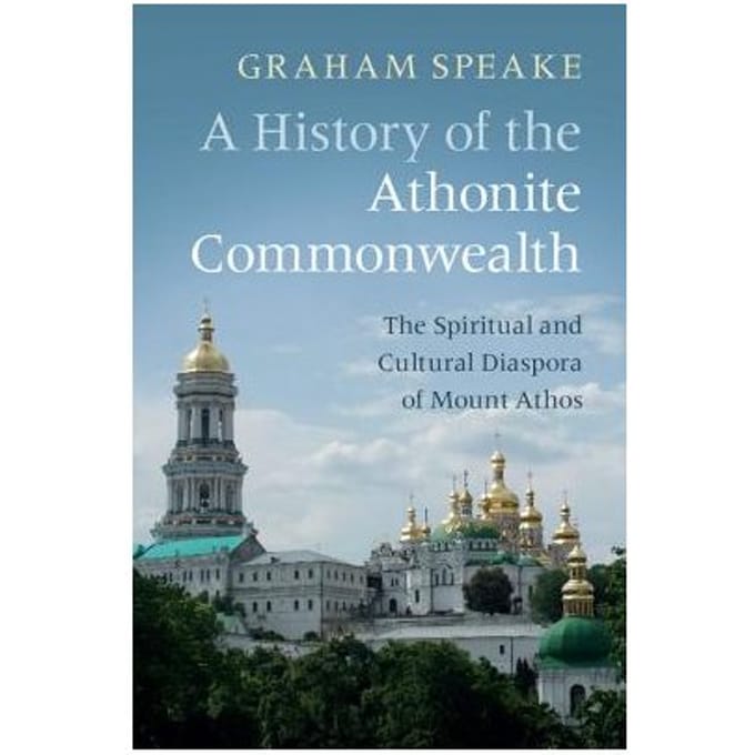 A History Of The Athonite Commonwealth - Graham Speake