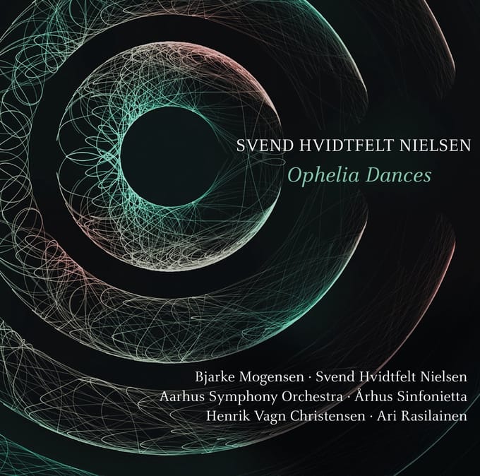 Bjarke Mogensen, Svend Hvidtfelt Nielsen, Aarhus Symphony Orchestra - Nielsen: Ophelia Dances (CD)