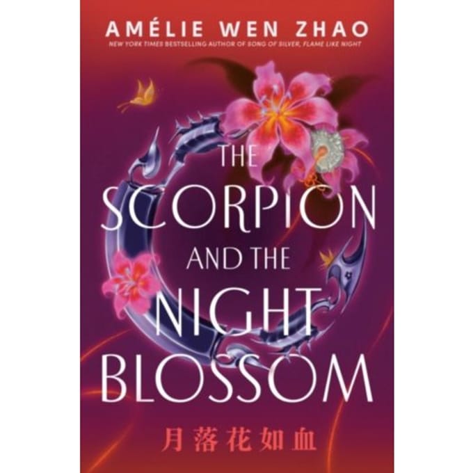 Scorpion And The Night Blossom - The Three Realms - Amelie Wen Zhao