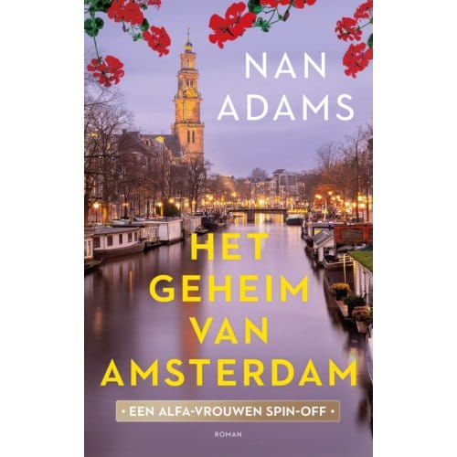 Het Geheim Van Amsterdam - De Alfa-Vrouwen - Nan Adams