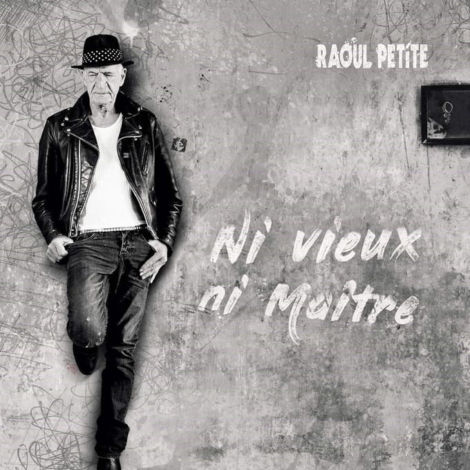 Raoul Petite - Ni Vieux Ni Maître (CD)
